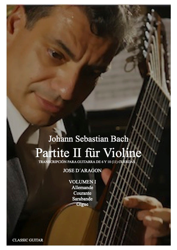 Bach, Johann Sebastian - Partita II für Violine 1004 - José D´Aragon